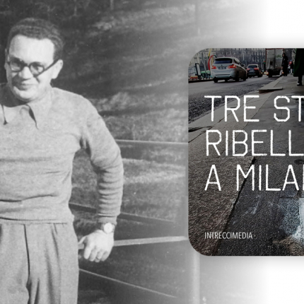 Mino Steiner, l’avvocato infiltrato dagli Alleati nella sua Milano