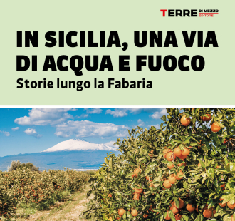In Sicilia, una Via di acqua e fuoco. Storie lungo la Fabaria